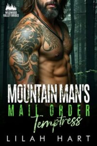 mountain man's order temptress. lilah hart