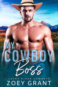 my cowboy boss, zoey grant