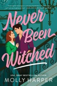 never been witched, molly harper