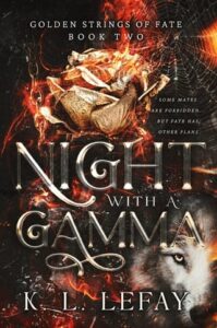 night with gamma, kl lefay