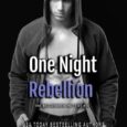 one night rebellion chasity bowlin