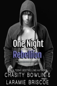 one night rebellion, chasity bowlin