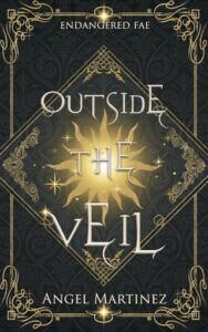 outside the veil, angel martinez