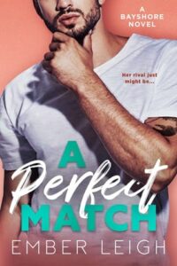 perfect match, ember leigh