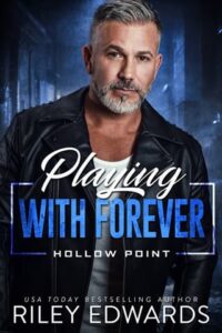 playing with forever, riley edwards