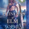 princess of elm sophia nye