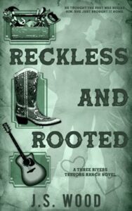 reckless and rooted, js wood