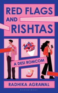 red flags and rishtas, radhika agrawal