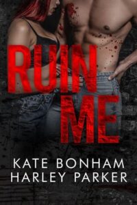 ruin me, kate bonham