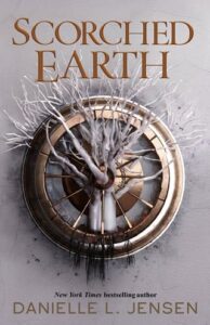 scorched earth, danielle l jensen