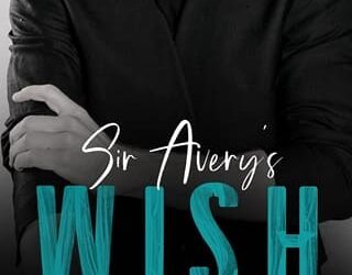 sir avery's wish morticia knight