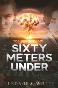 sixty meters under, eleonora white