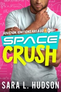 space crush, sara l hudson