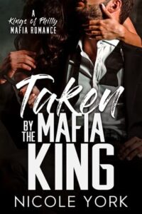taken mafia king, nicole york