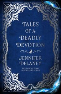 tales of deadly devotion, jennifer delaney