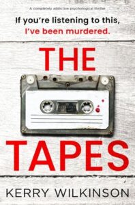 tapes, kerry wilkinson