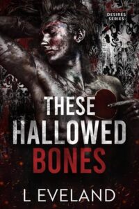 these hallowed bones, l eveland