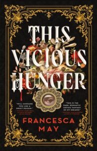 vicious hunger, francesca may