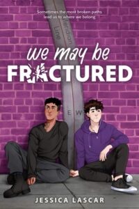 we may be fractured, jessica lascar