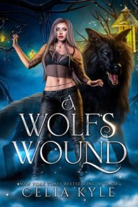 wolf's wound, celia kyle