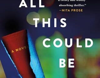 All This Could Be Yours Hank Phillippi Ryan