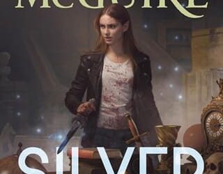 Silver and Lead by Seanan McGuire