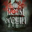 The House of Quiet Kiersten White