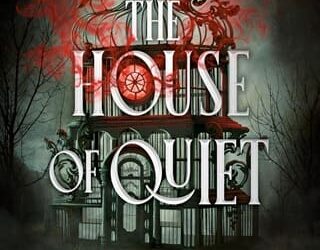 The House of Quiet Kiersten White