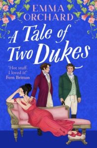 a tale two dukes, emma orchard