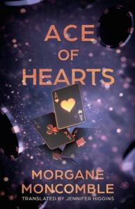 ace of hearts, morgane moncomble