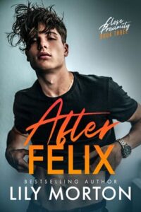 after felix. lily morton