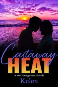 castaway heat, kelex
