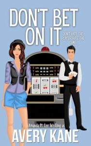 don't bet on it, avery kane