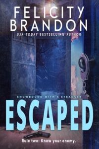 escaped, felicity brandon