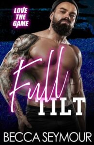 full tilt, becca seymour
