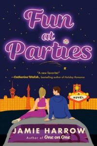 fun at parties, jamie harrow