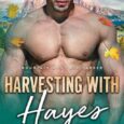 harvesting with hayes lyssa j cole