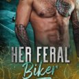her feral biker sofia aves