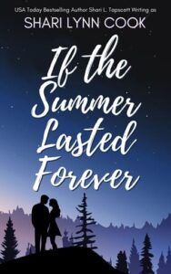 if summer lasted forever, shari lynn cook