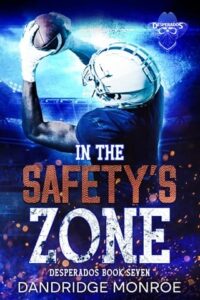 in safety's zone. dandridge monroe