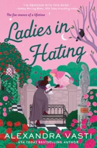 ladies in hating, alexandra vasti