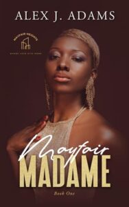 mayfair madame, alex j adams