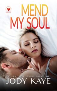 mend my soul, jody kaye