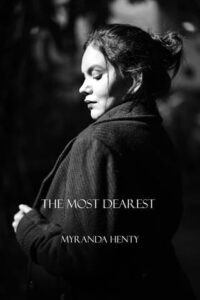 most dearest, myranda henty