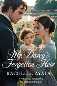 mr darcy's heir, rachelle ayala