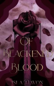 of blackened blood, isla davon
