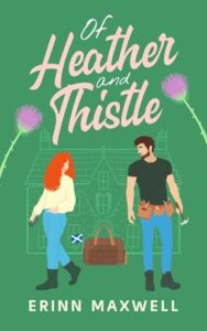 of heather and thistle, erinn maxwell