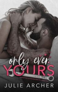only ever yours, julie archer