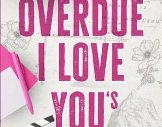 overdue i love you's izza malik