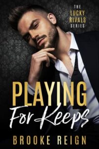 playing for keeps. brooke reign
